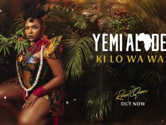 Yemi Alade - Ki Lo Wa Wa Soweto to Ibiza Mp3 Download