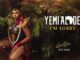 Yemi Alade - I'm Sorry Mp3 Download