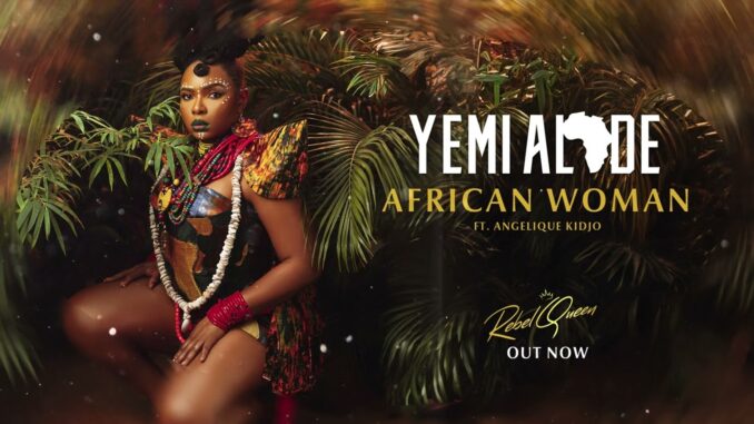 Yemi Alade x Angelique - African Woman Mp3 Download Yemi Alade x Angelique - African Woman Mp3 Download