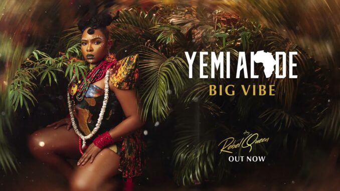 Yemi Alade - Big Vibe Mp3 Download Yemi Alade - Big Vibe Mp3 Download