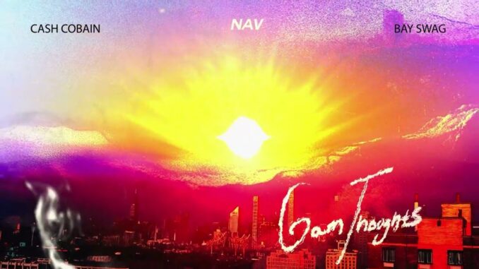 NAV - 6am thoughts Mp3 Download