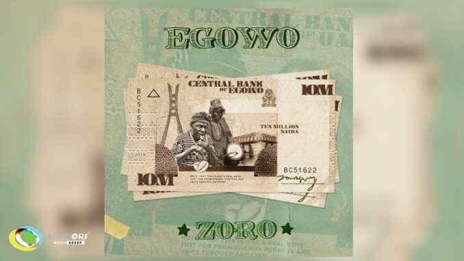 Zoro Swagbag - EGOWO Mp3 Download Zoro Swagbag - EGOWO Mp3 Download