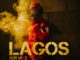 Seyi Vibez - Lagos Mp3 Download