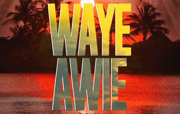 Kweku Darlington - Waye Awie Kweku Darlington - Waye Awie